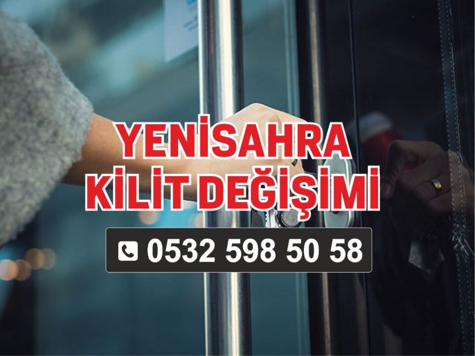 Yenisahra Kilit Değişimi